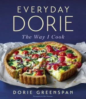 Everyday Dorie: The Way I Cook Everyday Dorie: The Way I Cook