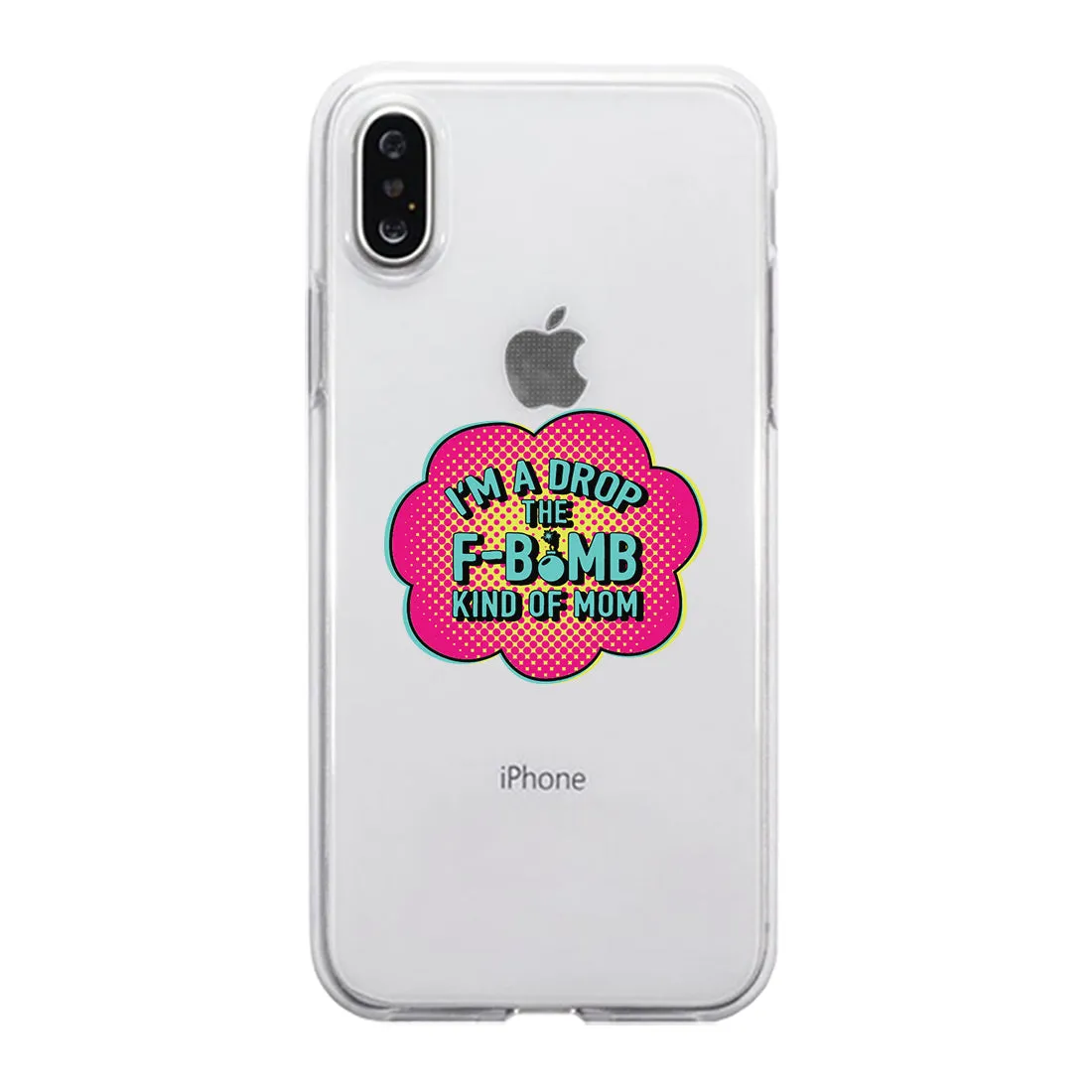 F-Bomb Mom Clear Phone Case Best Birthday Gift For Mom Jelly Cover