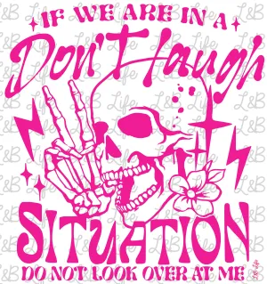 IF WE IN A DONT LAUGH IF WE IN A DONT LAUGH